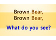 Brown Bear, Brown Bear, What do you see?의 단어 묘사